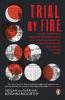 Trial by Fire : The Tragic Tale Of The U