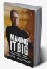 Making It Big: he Inspiring Story of Nep