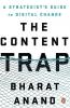 Content Trap The: A Strategist's Guide