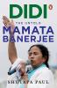 Didi : The Untold Mamata Banerjee