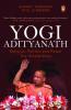Yogi Adityanath: Religion Politics And