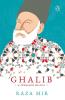Ghalib A Thousand Desires