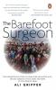 Barefoot Surgeon The: The Inspirational