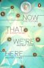 Now That We're Here: The Future of Every