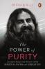 The Power Of Purity: Essential Essays an