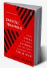 A Fateful Triangle How China Shaped US-