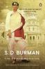 S. D. Burman:  The Prince-Musician
