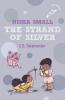Nisha Small: The Strand of Silver HOLE BOOK