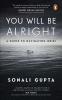 You Will Be All Right: A Guide to Navigating Grief