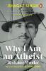 Why I Am An Athiest