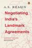 Negotiating India's Landmark Agreements