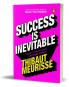 Success is Inevitable:  17 Laws to Unlock Your Hidden Potential and Boost Your Confidence
