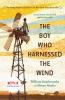 Boy Who Harnessed the Wind