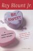 Be Sweet