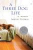 Three Dog Life A