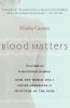 Blood Matters
