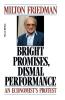 Bright Promises Dismal Performance