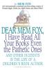 Dear Mem Fox I Have Read All Your Books Even the Pathetic Ones
