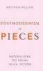 Postmodernism in Pieces