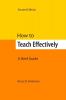 How to Teach Effectively Second Edition