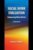 Social Work Evaluation Second Edition