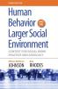 Human Behavior and the Larger Social Environment Third Edition