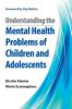 Understanding the Mental Health Problems of Children and Adolescents