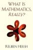What Is Mathematics Really?