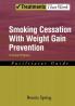 Smoking Cessation with Weight Gain Prevention