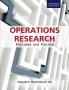 OPERATIONS RESEARCH: PRINCIPLES AND PRAC