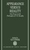 Appearance Versus Reality ' New Essays on the Philosophy of F. H. Bradley '