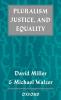Pluralism Justice and Equality