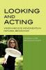 Looking and Acting