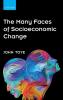 Many Faces of Socioeconomic Change