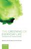 Greening of Everyday Life