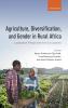 Agriculture Diversification and Gender in Rural Africa