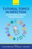 Tutorial Topics in Infection for the Combined Infection Training Programme