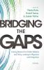 Bridging the Gaps