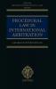 Procedural Law in International Arbitration (Oxford Private International Law Series)