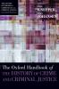 Oxford Handbook of the History of Crime and Criminal Justice