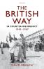 British Way in Counter-Insurgency 1945-1967