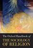 Oxford Handbook of the Sociology of Religion