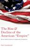 Rise and Decline of the American Empire