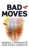 Bad Moves
