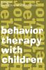 Behavior Therapy with Children