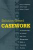 Solution-based Casework