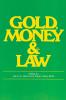 Gold Money and the Law