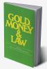Gold Money and the Law