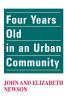Four Years Old in an Urban Community
