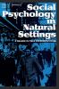 Social Psychology in Natural Settings